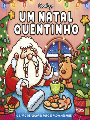cover image of Um Natal quentinho (Cozy Christmas) – livro de colorir Coco Wyo